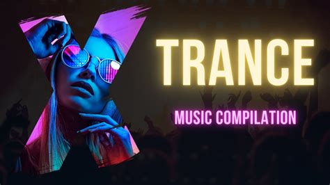 Trance Music Compilation Youtube