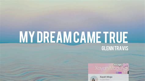 My Dream Came True Glenn Travis Lyrics Youtube