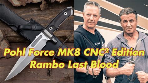 Pohl Force Mk8 Cnc² Edition Rambo Last Blood Knife Includes