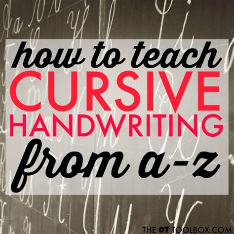 Teach Cursive Writing The Ot Toolbox Teaching Cursive Writing