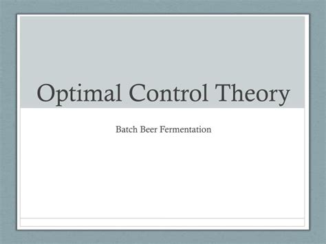 Ppt Optimal Control Theory Powerpoint Presentation Free Download