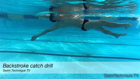 Backstroke Swimming Drill For The Perfect Catch Youtube