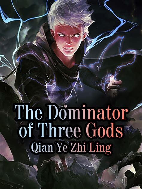 The Dominator of Three Gods Novel Full Story | Book - BabelNovel