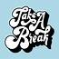 Take A Break Typography Style Illustration  Download Free Vectors