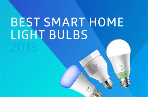 Best Smart Home Light Bulbs For 2022 Which Should You Pick