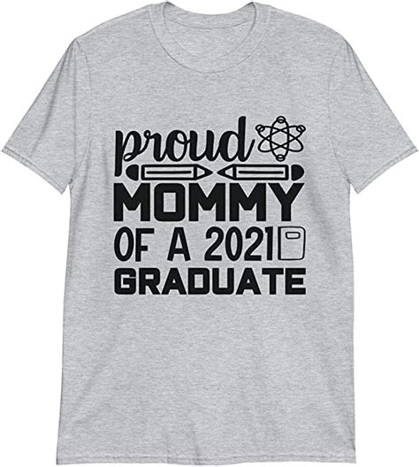 Proud Mommy Of A 2021 Graduate Shirt