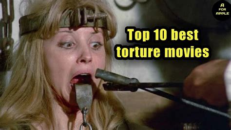 Top Best Torture Movies Part Youtube