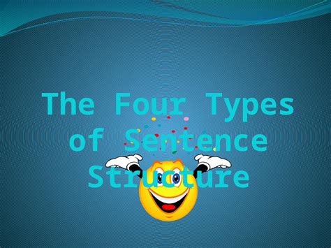 Pptx The Four Types Of Sentence Structure Dokumentips