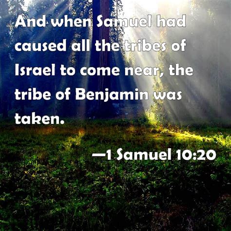 1 Samuel 1020 And When Samuel Had Caused All The Tribes Of Israel To