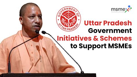 Uttar Pradesh Government Initiatives To Support Msmes