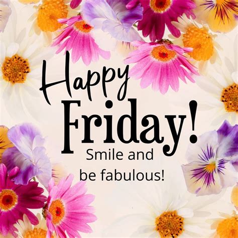 Happy Friday Smile And Be Fabulous Free Image Good Morning Happy