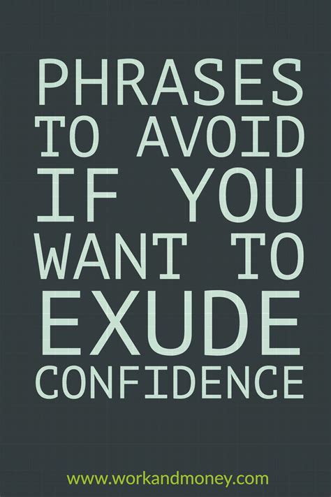 Avoid These Common Phrases If You Want To Exude Confidence Around The