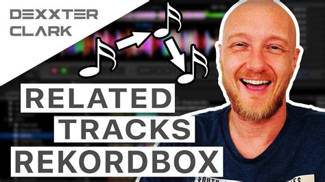 Related Tracks In Rekordbox Tutorial Find Songs Based On Key Tempo Or Tag YouTube