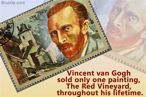 · willem dafoe plays vincent van gogh in julian schnabel's movie, which is attentive to the hardships of the artist — and to art itself. 19 Facts About Vincent van Gogh That are Obviously Pure Gold