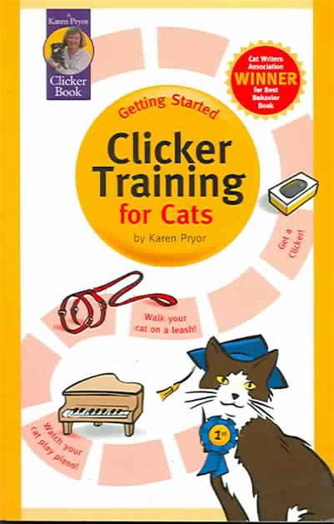 Clicker Training For Cats By Karen Pryor Paperback 9781890948146