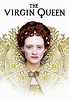 The Virgin Queen - streaming tv show online