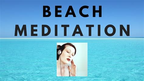 Beach Meditation Guided Meditation Relaxation In 5