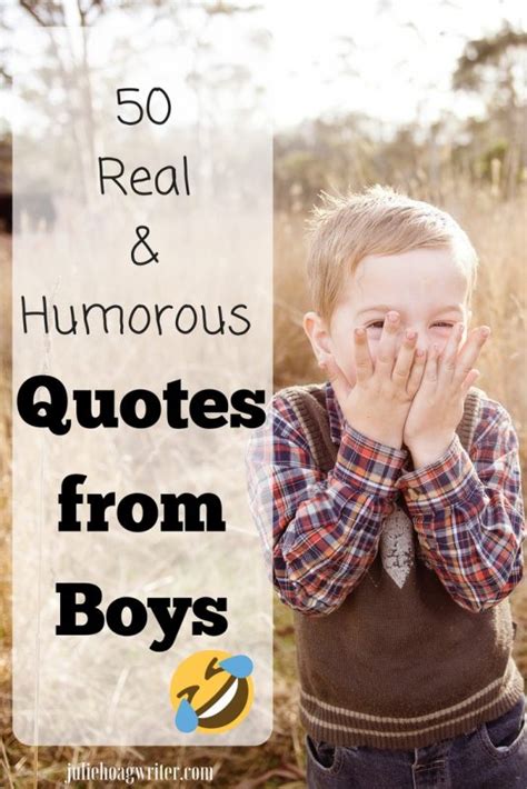 50 Funny Real Humorous Quotes From Boys Funny Quotes For Kids Funny