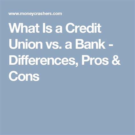 What Is A Credit Union Vs A Bank Differences Pros And Cons Credit