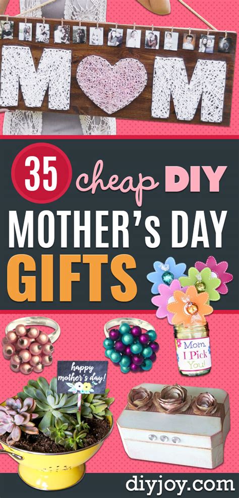 Just put together a handmade card, make mom a quick breakfast and spend the day with her doing activities that are fun for both of you. 35 Inexpensive DIY Mothers Day's Day Gifts She's Sure to Love