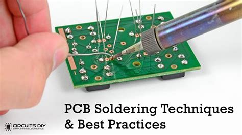 Pcb Soldering Techniques And Best Practices For Absolute Beginners