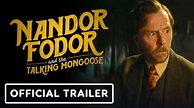 Nandor Fordor and the Talking Mongoose - Official Trailer (2023) Simon ...
