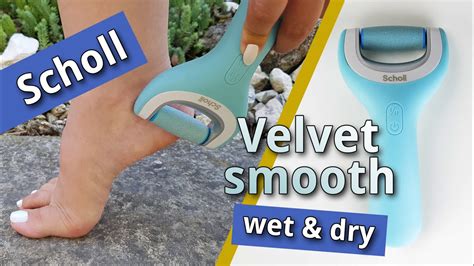 Scholl Velvet Smooth Wet And Dry Electric Foot File Youtube