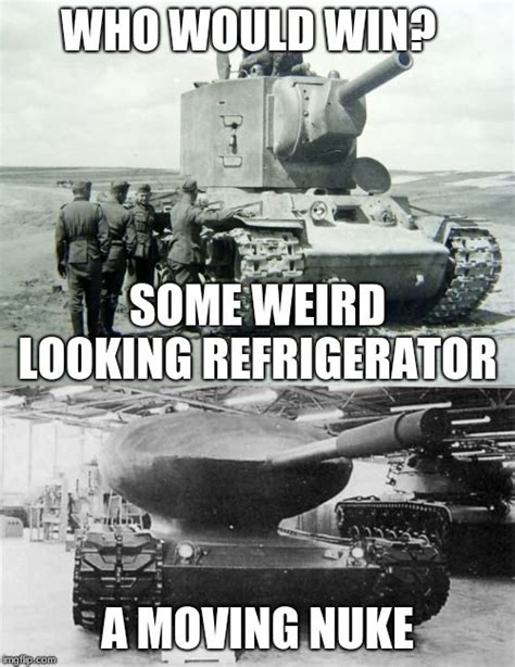 Tank Meme By Chickenofthewheat Memedroid