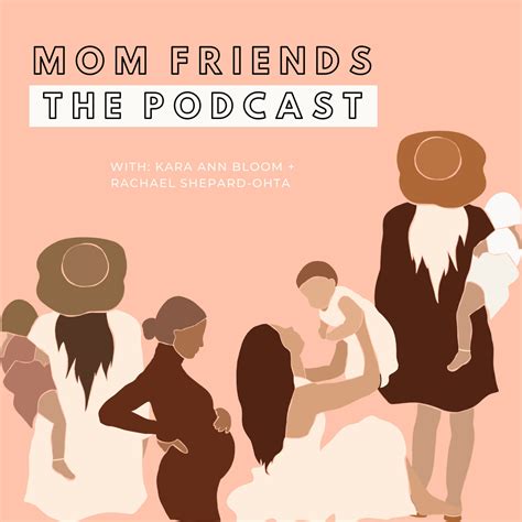 Mom Friends Podcast Listen Reviews Charts Chartable