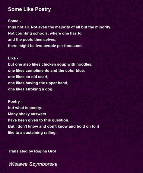 Some Like Poetry Poem by Wislawa Szymborska - Poem Hunter