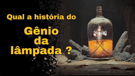 A VERDADEIRA HISTÓRIA DE UM GÊNIO DA LÂMPADA YouTube