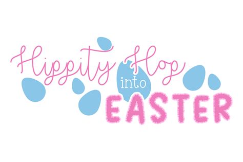 Hippity Hop Into Easter Svg Cut File By Creative Fabrica Crafts