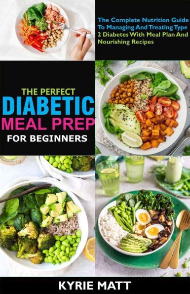 The Perfect Diabetic Meal Prep For Beginnersthe Complete Nutrition
