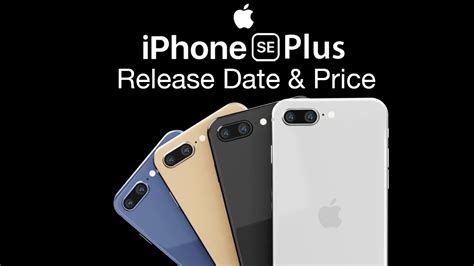 Iphone Se 2021 Release Date And Price The Iphone Se Plus Youtube