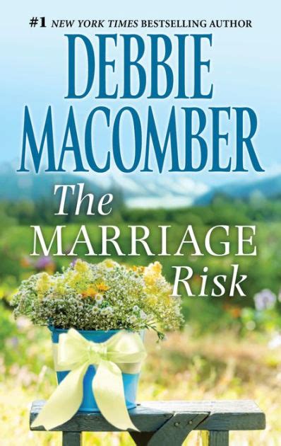 The Marriage Risk By Debbie Macomber Nook Book Ebook Barnes And Noble