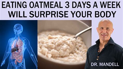 Eating Oatmeal 3 Times A Week Will Surprise Your Body Dr Alan Mandell