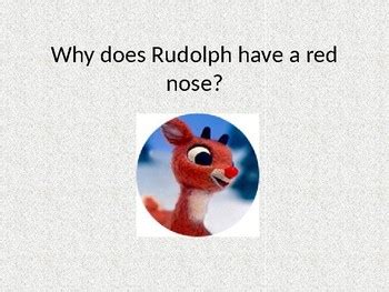 Why Does Rudolph Have A Red Nose By Amy Crump Tpt
