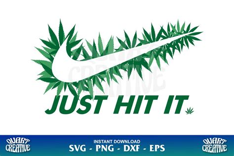 Just Hit It Svg Brand Logo Svg Nike Svg Weed Svg Smoking Svg