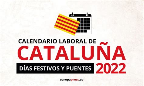 Calendario Laboral 2022 En Cataluña Días Festivos Y Puentes