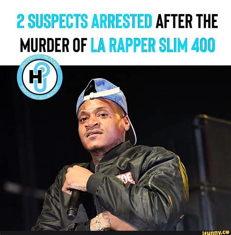 Suspects Arrested I After The Murder Of La Rapper Slim 400 Ifunny