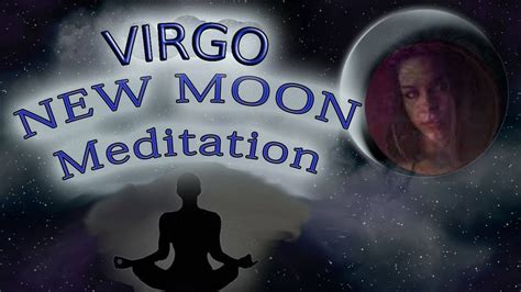 Virgo New Moon August Meditation Guided Cleanse Manifesting Your