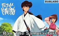 Ran The Samurai Girl (Kazemakase Tsukikage Ran) (Dublado) - Brazuka ...