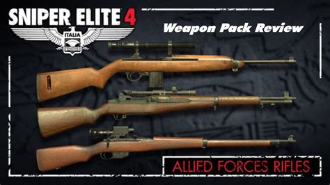Sniper Elite 4 Allied Forces Rifle Weapon Pack Review Youtube