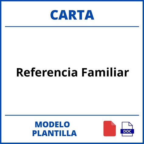 Modelo De Carta De Referencia Familiar