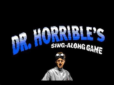 Dr Horrible S Sing Along Game