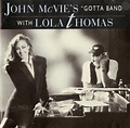 John McVie's "Gotta Band" With Lola Thomas - John McVie's "Gotta Band ...