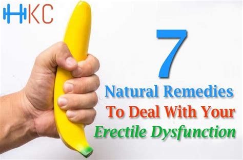 7 Natural Remedies To Deal With Your Erectile Dysfunction