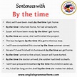 Sentences with By the time, By the time in a Sentence in English ...