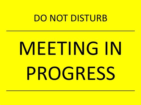 Do Not Disturb Meeting In Progress Sign Printable
