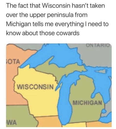 I Laughed Way Too Loud At This One Wisconsin And Michigan Rmemes